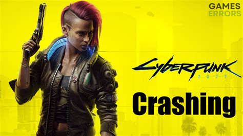 cyberpunk 2077 crashing|Cyberpunk 2077 Keeps Crashing: Solution How To Fix .